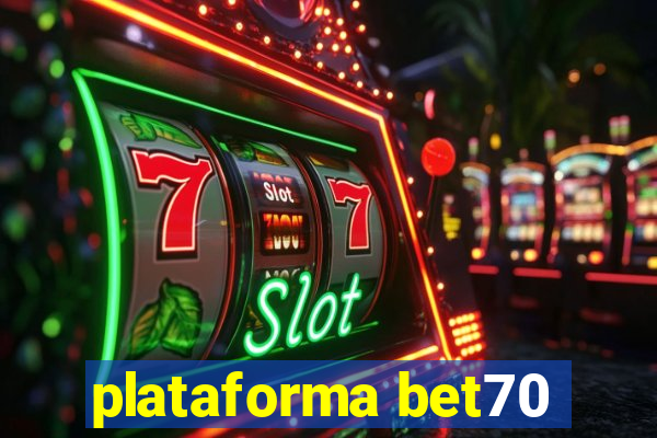 plataforma bet70